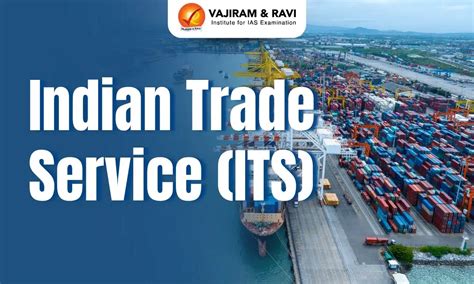 Indian Trade Service, Salary, Eligibility, Age Limit