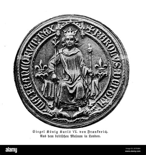 Seal Charles VI (1368 - 1422), named the Beloved before and then the ...