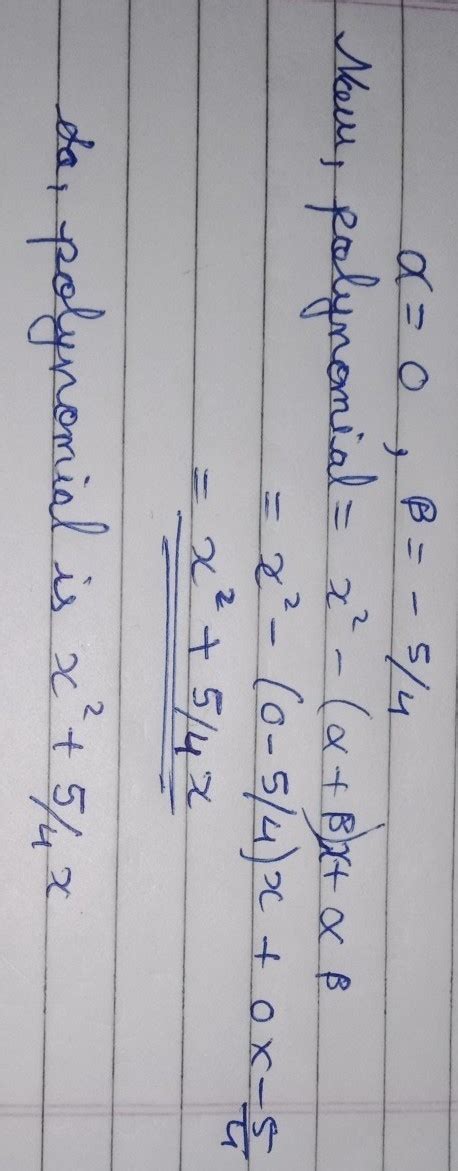 if alpha is 0 and bita is -5/4 then find by formula of quadratic ...