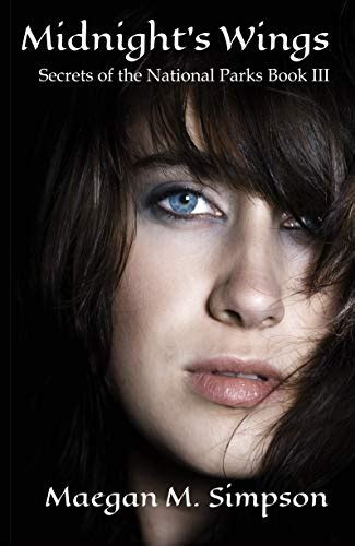 Midnight's Wings: Secrets of the National Parks (Secrets of the ...