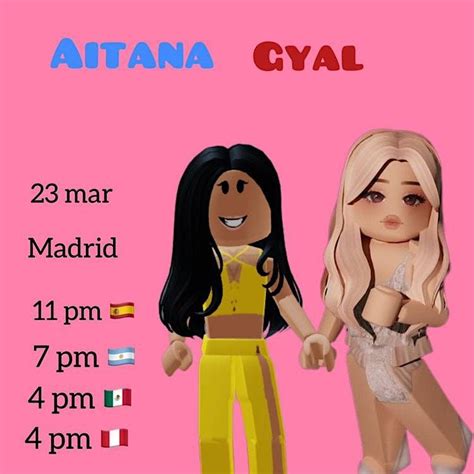 AITANA GYAL ROBLOX, Madrid, 23 March to 24 March | AllEvents