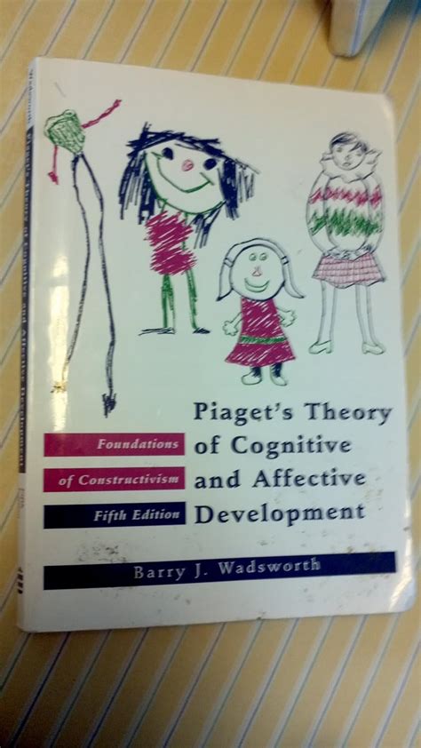 Buy Piaget's Theory of Cognitive and Affective Development/Foundations ...