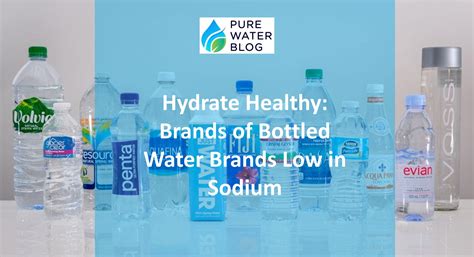 Bottled Water Brand Comparison Chart at Josephine Parks blog