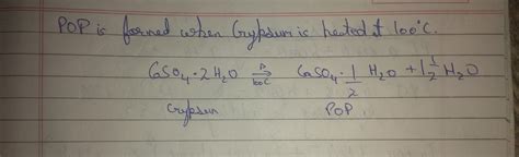 Write formation of POP from Gypsum? - Brainly.in