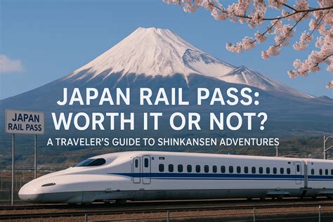 Japan Rail Pass Price Guide 2025: What You’ll Really Pay