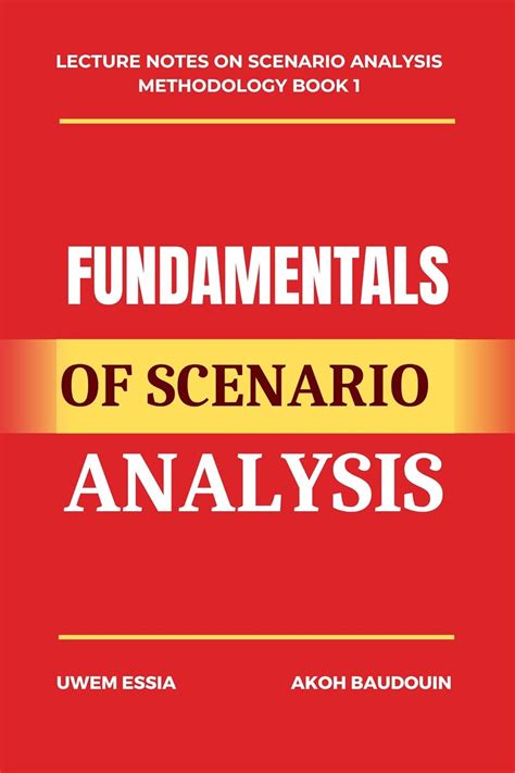 FUNDAMENTALS OF SCENARIO ANALYSIS (Research Methodology) eBook : Essia ...