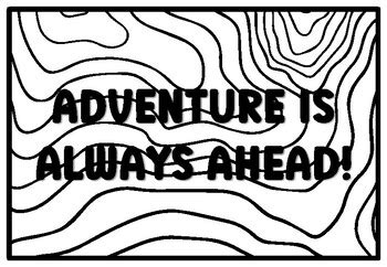 ADVENTURE IS ALWAYS AHEAD! Adventure, Travel Quote Coloring Pages ...