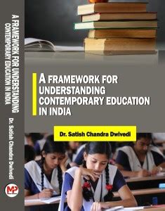 A Framework for Understanding Contemporary Education in India: Buy A ...