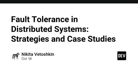 Image result for Fault Tolerance in Distributed Systems
