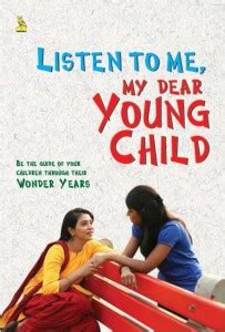 Listen to Me, My Dear Young Child: Buy Listen to Me, My Dear Young ...