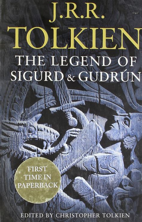 The Legend of Sigurd and Gudrun : J. R. R. Tolkien, Christopher Tolkien ...