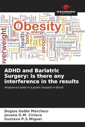 Buy ADHD and Bariatric Surgery: is there any interference in the ...