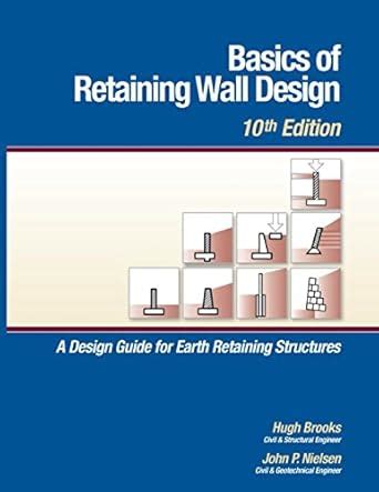 Buy Basics of Retaining Wall Design, 10th Edition Book Online at Low ...