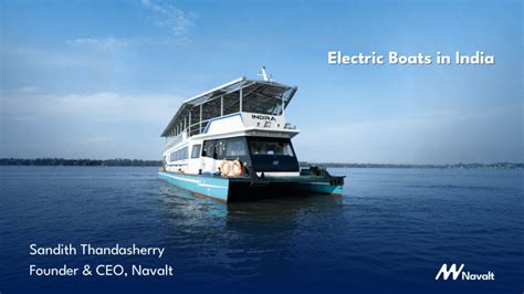 Electric Boat Opportunities in India – Sandith Thandasherry