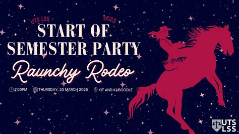 UTS LSS Start of Semester Party 2025: Raunchy Rodeo, Kit and Kaboodle ...