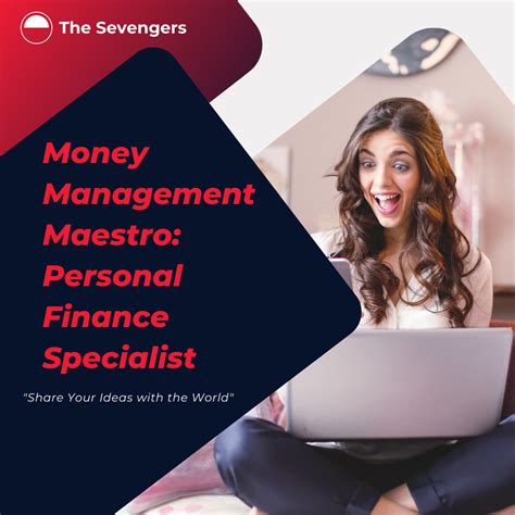 Money Management Maestro: Personal Finance Specialist | The Sevengers
