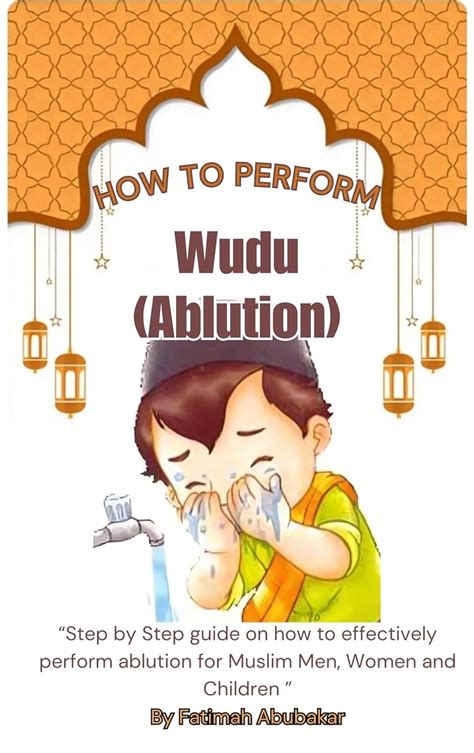 How to perform Wudu ( Ablution): “Step by Step guide on how to ...