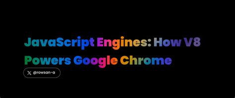 Image result for Google Chrome JavaScript Virtual Machine V8 JavaScript Engine