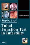 Buy STEP BY STEP TUBAL FUNCTION TEST IN INFERTILITY WITH DVD-ROM Book ...