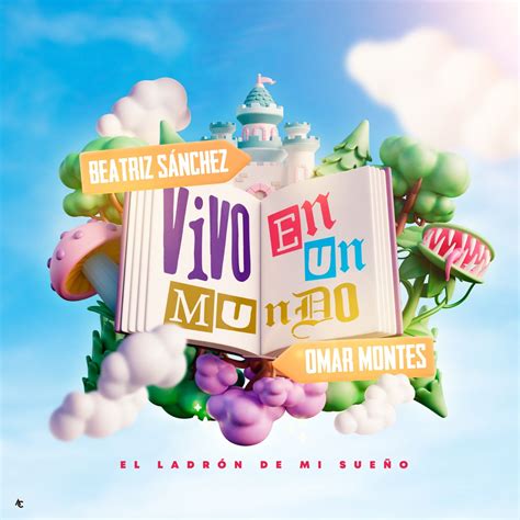 ‎Apple Music 上Beatriz Sanchez & Omar Montes的专辑《Vivo En Un Mundo (El ...