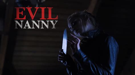 Evil Nanny - Trailer 2017 - Horror Land - The Horror Entertainment Website
