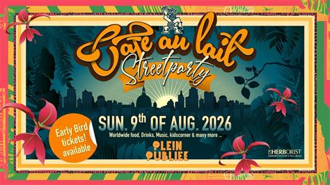 Cafe Au Lait Streetparty 3 Stages Streetfood Kids paradise , Plein ...