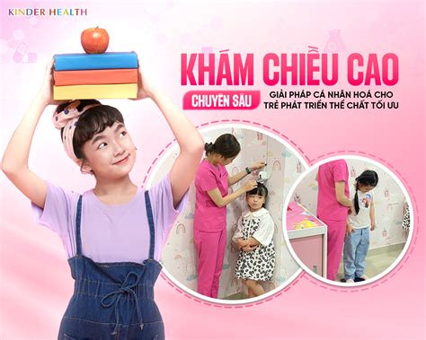 KHÁM CHIỀU CAO CHUYÊN SÂU – GIẢI PHÁP CÁ NHÂN HOÁ CHO TRẺ PHÁT TRIỂN ...
