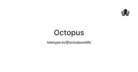 Octopus — Teletype