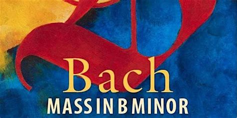 Bach Mass in B Minor by United Voices Choir, St. Paul's Anglican Church ...