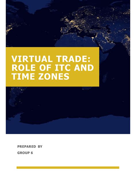 Virtual Trade Project - VIRTUAL TRADE: ROLE OF ITC AND TIME ZONES ...