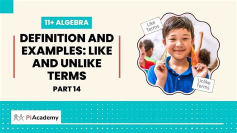 Definition and Examples: Like and Unlike Terms | Algebra | 11+ Exam ...