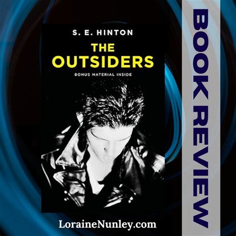 Book Review: The Outsiders by S.E. Hinton – Loraine Nunley, Author