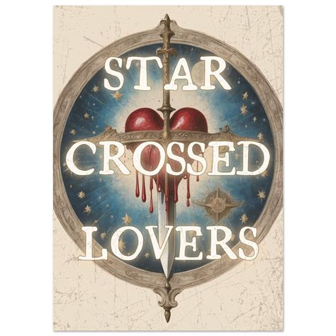 Star Crossed Lovers Romeo & Juliet Shakespeare Art Print | Quote ...