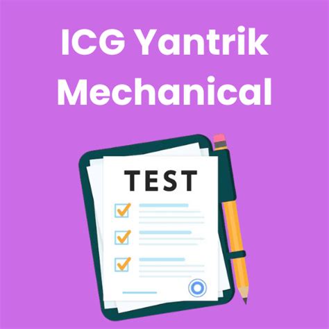 ICG Yantrik Mechanical Mock Test Series 2025