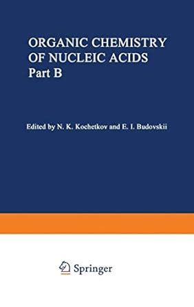 Buy Organic Chemistry of Nucleic Acids: Part B: Pt. B Book Online at ...