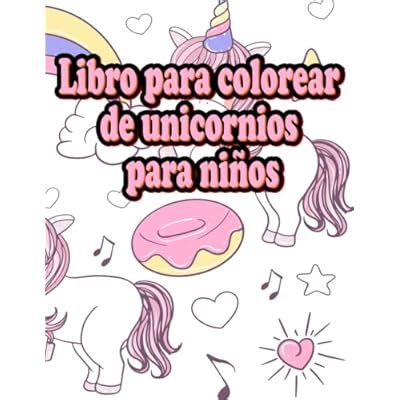 Buy Libro para colorear de unicornios para niños: Fantástico libro para ...