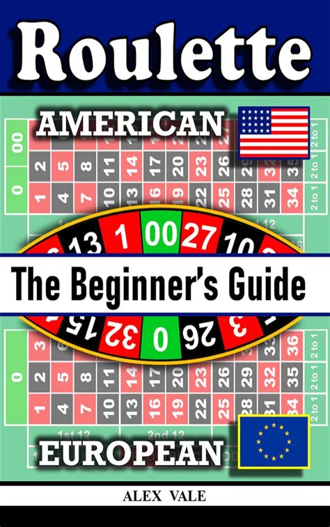 Roulette, The Beginner's Guide (Play Better Roulette Book 1) eBook ...
