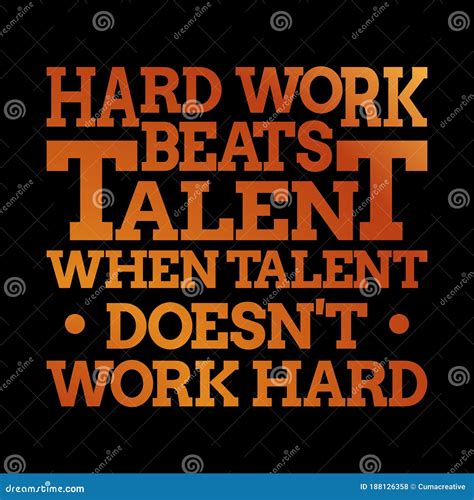 Hard Work Beats Talent