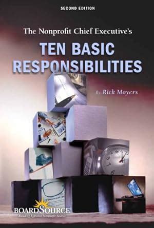 Buy The Nonprofit Chief Executive's Ten Basic Responsibilities Book ...