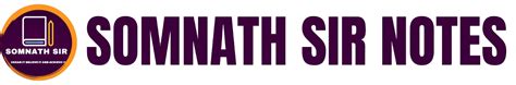 Somnath Sir Notes | Somnath Sir Notes