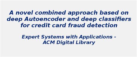 Autoencoder&deep classifiers for credit card fraud detection | S-Logix