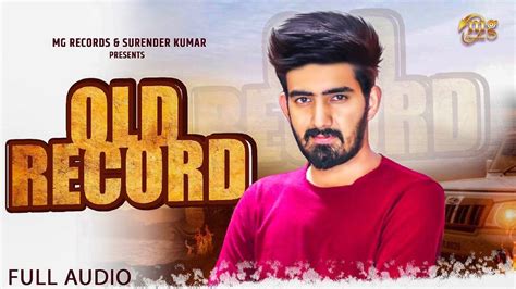 Check Out New Haryanvi Song Music Video - 'Old Record' (Audio) Sung By ...