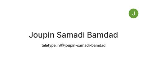 Joupin Samadi Bamdad — Teletype