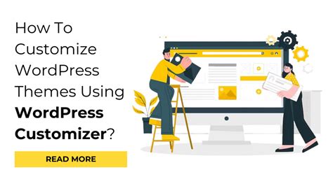 How To Customize WordPress Themes Using WordPress Customizer?