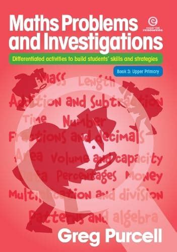Maths Problems and Investigations: Upper Primary; Differentiated ...