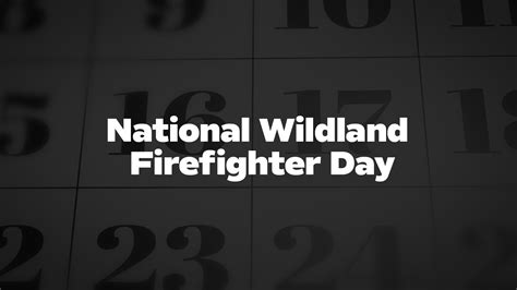 National Firefighter Day