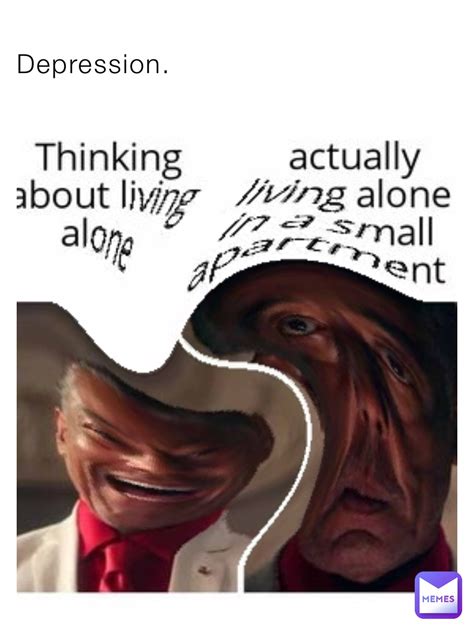 Depression. | @i_like_cheeze_whizzzzzz | Memes