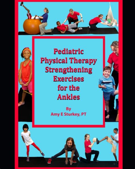 Buy Pediatric Physical Therapy Strengthening Exercises for the Ankles ...