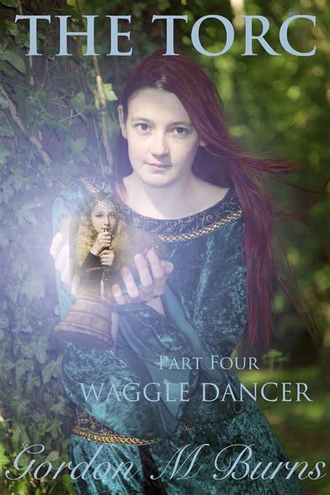The Torc book Four Waggle Dancer eBook : Burns, Gordon: Amazon.in ...