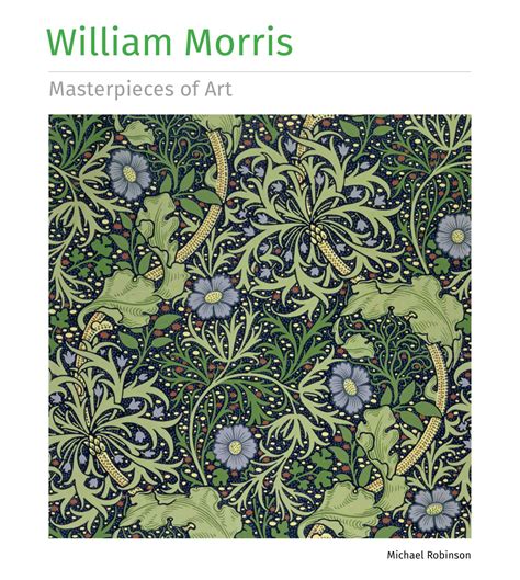 William Morris Masterpieces of Art | Book by Michael Robinson ...